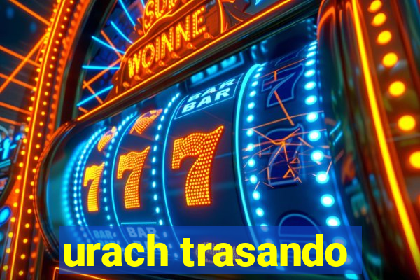 urach trasando